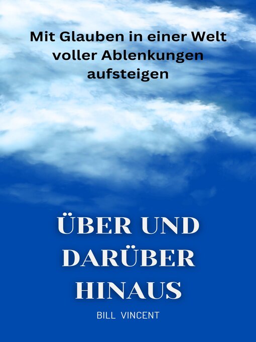 Title details for Über und darüber hinaus by Bill Vincent - Available